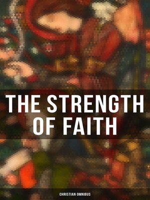 cover image of The Strength of Faith--Christian Omnibus